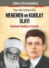 Divanı Harp Zabıtlarına Göre| Menemen ve Kubilay Olayı; Cumhuriyet İdeolojisi ve Tarikatlar